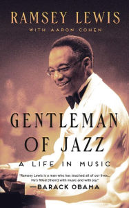 Title: Gentleman of Jazz: A Life in Music, Author: Ramsey Lewis