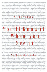 Title: You'll Know it When you See it: A True Story, Author: Nathaniel Frisby