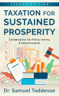 Taxation for Sustained Prosperity (2nd Edition): Collaborative Tax Policy Making & Administration