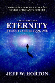 Title: Eternity, Author: Jeff W. Horton