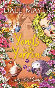 Download books free Yowls in the Yarrow 9781773369945 DJVU ePub by Dale Mayer