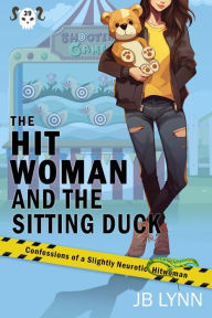 Title: The Hitwoman and the Sitting Duck, Author: Jb Lynn