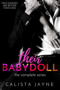 Title: Their Babydoll: The Complete Series, Author: Calista Jayne