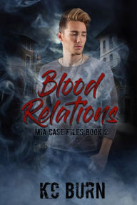 Title: Blood Relations, Author: KC Burn