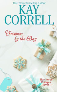 Title: Christmas by the Bay, Author: Kay Correll