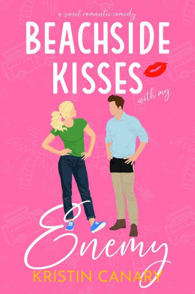 Beachside Kisses With My Enemy: A Sweet Romantic Comedy