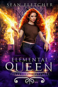 Title: Elemental Queen, Author: Sean Fletcher