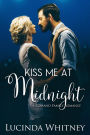 Kiss Me at Midnight: a Sweet Second Chance Romance