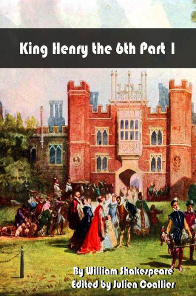 King Henry the 6th Part 1