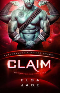 Title: Claim: Wife-Mates for the Orcs #3: Intergalactic Dating Agency, Author: Elsa Jade