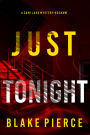 Just Tonight (A Cami Lark FBI Suspense ThrillerBook 10)