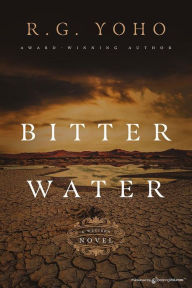 Title: Bitter Water, Author: R. G. Yoho