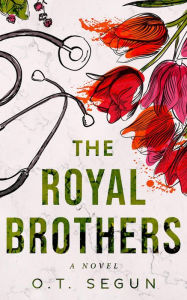 Title: The Royal Brothers, Author: O.T. Segun