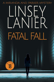 Title: Fatal Fall, Author: Linsey Lanier