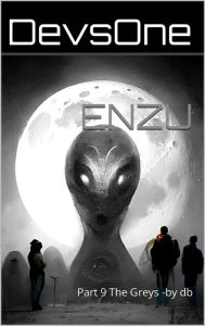 Title: ENZU: A Sci-fi Mini-story collection that intertwines with the DevsOne NFT Art., Author: d b