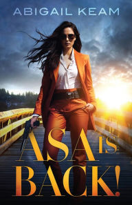 Title: Asa Is Back!, Author: Abigail Keam