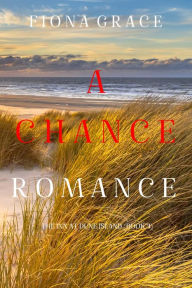 A Chance Romance (The Inn at Dune IslandBook Three)