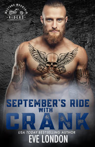 Title: September's Ride with Crank: A curvy girl, MC club romance, Author: Eve London