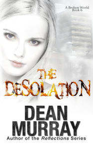 Title: The Desolation, Author: Dean Murray