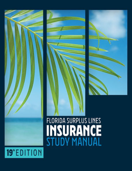 Florida Surplus Lines Insurance Study Manual: Nineteenth Edition