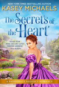 Title: The Secrets of the Heart, Author: Kasey Michaels