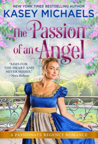 Title: The Passion of an Angel, Author: Kasey Michaels