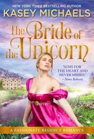 Title: The Bride of the Unicorn, Author: Kasey Michaels