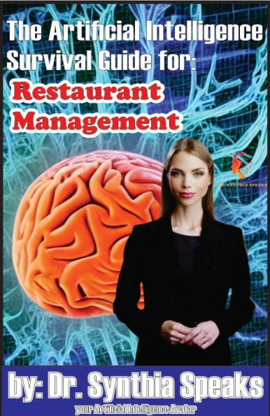 The Artificial Intelligence Survival Guide for: Restaurant Management