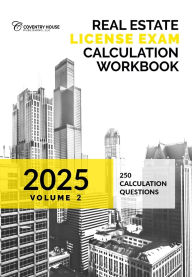 Title: Real Estate License Exam Calculation Workbook: Volume 2 (2025 Edition), Author: Coventry House Publishing