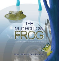 Title: The Mud Hollow Frog, Author: Russ Mullen