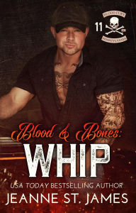 Title: Blood & Bones: Whip, Author: Jeanne St. James