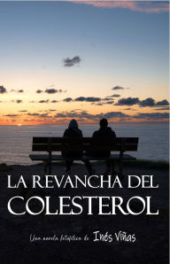 Title: La revancha del colesterol, Author: Inés Viñas
