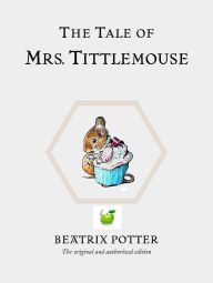 Title: The Tale Of Mrs. Tittlemouse, Author: Beatrix Potter