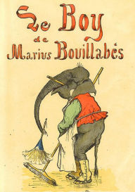 Title: Le Boy de Marius Bouillabès (Edition Intégrale en Français - Version Entièrement Illustrée) French Edition, Author: Auguste Vimar