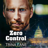 Title: Zero Control: Got Your Six Book One, Author: Trina Lane