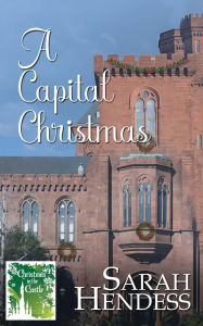 Title: A Capital Christmas, Author: Sarah Hendess