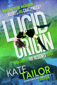 Title: Lucid Origin, Author: Kate Tailor