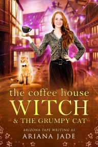 The Coffee House Witch & The Grumpy Cat