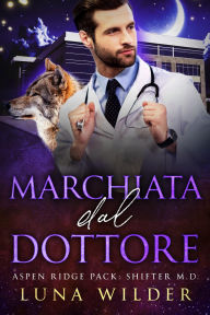 Title: Marchiata Dal Dottore, Author: Luna Wilder