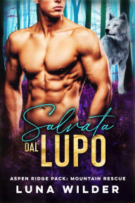 Title: Salvata Dal Lupo, Author: Luna Wilder