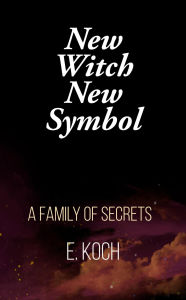 Title: New Witch New Symbol, Author: Edward Koch