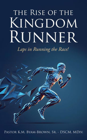 The Rise of the Kingdom Runner: Laps in Running the Race!