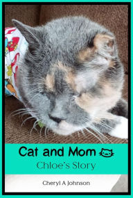 Title: Cat & Mom, Author: Cheryl Johnson