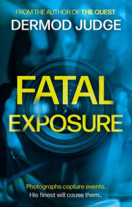 Title: Fatal Exposure, Author: Dermod Judge