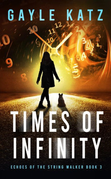 Times of Infinity: A Strange Dark Suspense