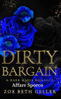 Dirty Bargain- Affare Sporca: Un Romantico Oscura Mafia