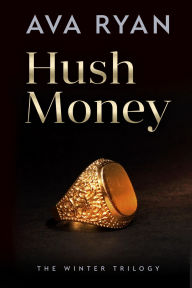 Title: Hush Money: A Billionaire Age Gap Romance, Author: Ava Ryan