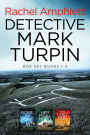 The Detective Mark Turpin series books 1-3