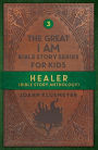 Healer: Bible Story Anthology