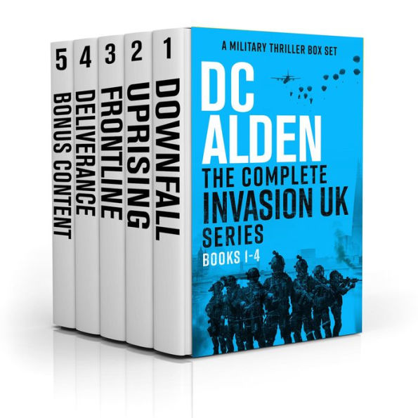 The Complete Invasion UK Series: A Military Action Thriller Box Set